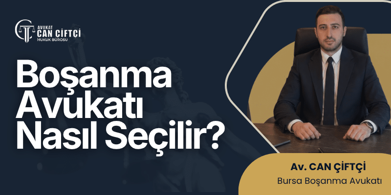 Boşanma Avukatı Nasıl Seçilir?